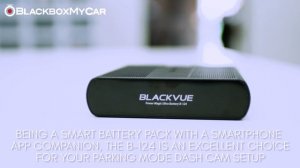 BlackVue B-124 Power Magic Ultra Battery Review - BlackboxMyCar