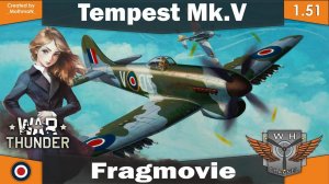 War Thunder | Tempest Mk. V | Fragmovie