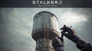 STALKER 2 Heart of Chornobyl №26 Режим "Исследователь"4k 60к/с - Нычка на башне. #stalker2