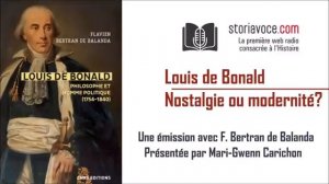 Louis de Bonald : nostalgie ou modernité ? avec Flavien Bertran de Balanda (Луи де Бональд)