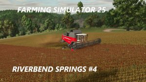 FARMING SIMULATOR 25 RIVERBEND SPRINGS #4