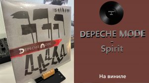 Про альбом и винил Depeche Mode – Spirit (2017 Columbia) #124