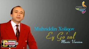 Muhriddin Xoliqov - Ey Go'zal || Мухриддин Холиков - Эй Гузал