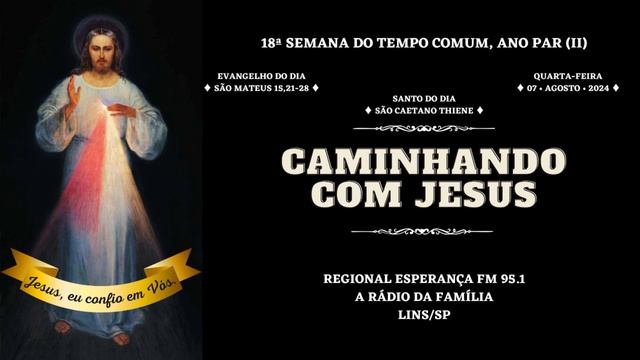 868º CCJ | 18ª Semana do Tempo Comum, Ano Par (II) | São Caetano Thiene | Evangelho (Mt 15,21-28) смотреть онлайн
