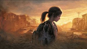 The Last of Us Part I Часть 4. Прохождение без комментариев