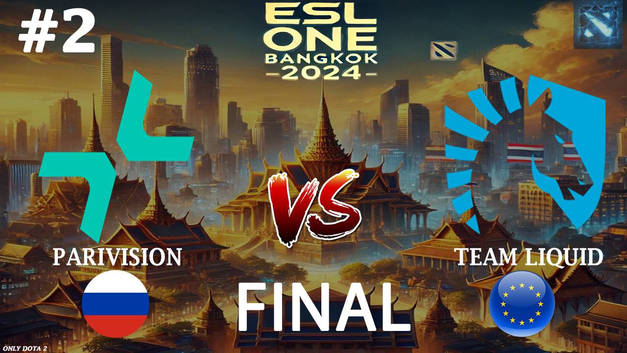МОЩНАЯ КАРТА ПОЛУЧИЛАСЬ! | Parivision vs Liquid #2 (BO5) FINAL | ESL One Bangkok 2024