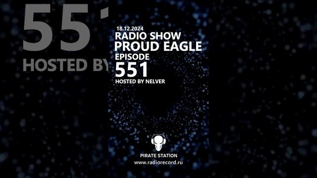 Nelver - Proud Eagle Radio Show #551 ... #shorts