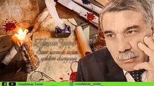 ZELIMXAN YAQUB,"SENI SEVMEK ÜÇÜN GELDIM DÜNYAYA"ALLAH REHMET ETSIN AMIN.