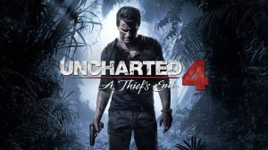 Uncharted 4: A Thief’s End