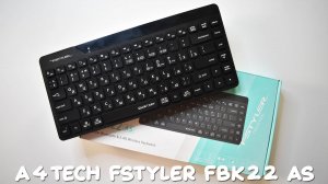 Бесшумная клавиатура A4Tech Fstyler FBK22 AS распаковка и обзор