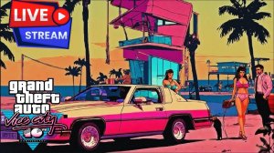 🔥  GTA | Vice City Definitive Edition | ПРОХОЖДЕНИЕ #3 РУССКАЯ ОЗВУЧКА !