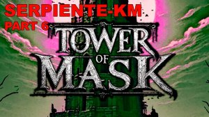 Tower of Mask (ВСЁ ВЫШЕ И ВЫШЕ!)