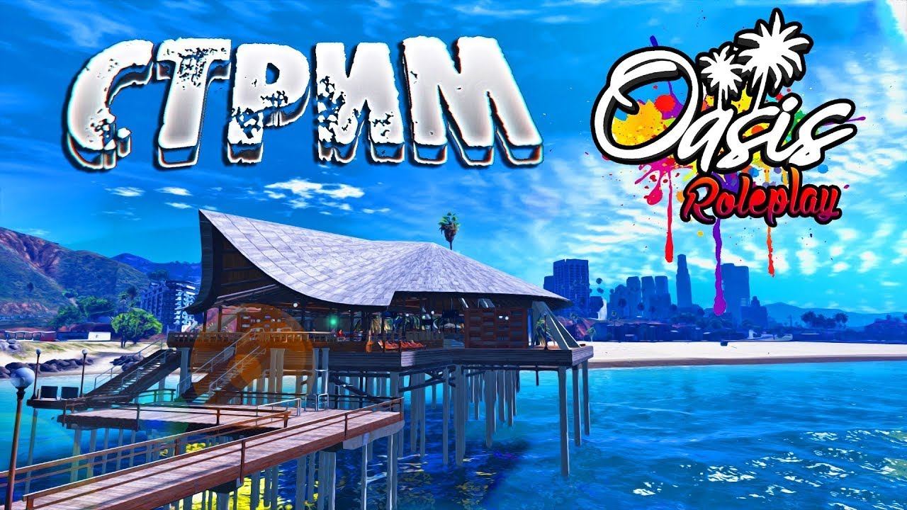 СТРИМ ● OASIS ROLE PLAY ● GTA 5 смотреть онлайн
