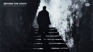 Beyond the Ghost - Neon Twilight -- Dark Noir Jazz Ambient