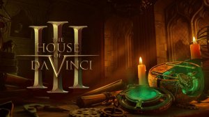 ✨ Обзор The House of Da Vinci 3