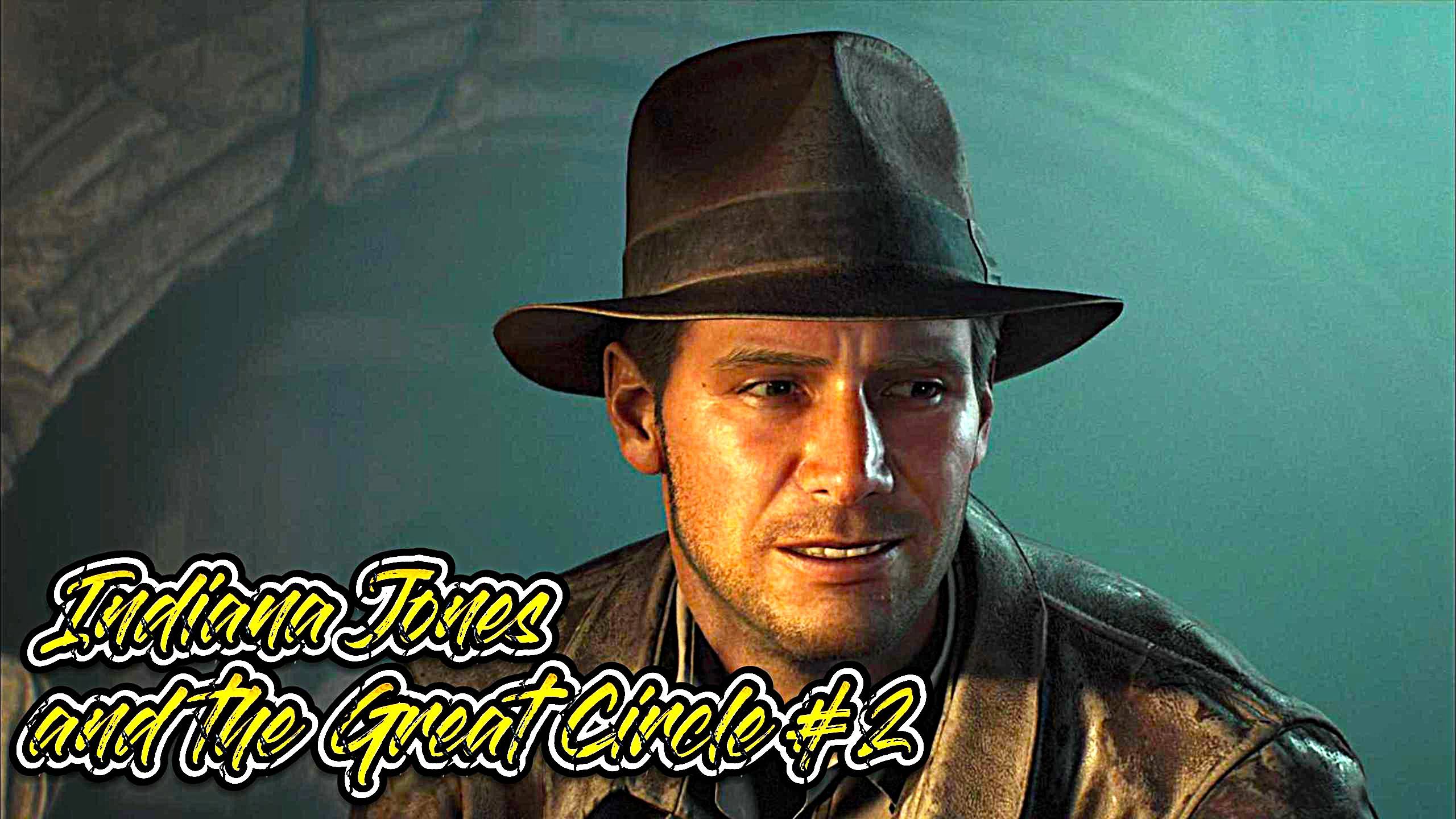 INDIANA JONES AND THE GREAT CIRCLE Прохождение часть 2