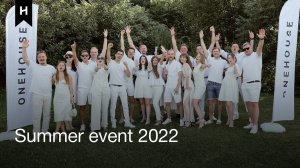 ONEHOUSE SUMMER EVENT 2022