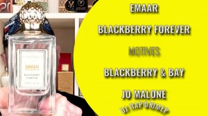 Blackberry Forever - EMAAR (motives Blackberry & Bay от Jo Malone) Дорогой парфюм! Совсем не дорого!