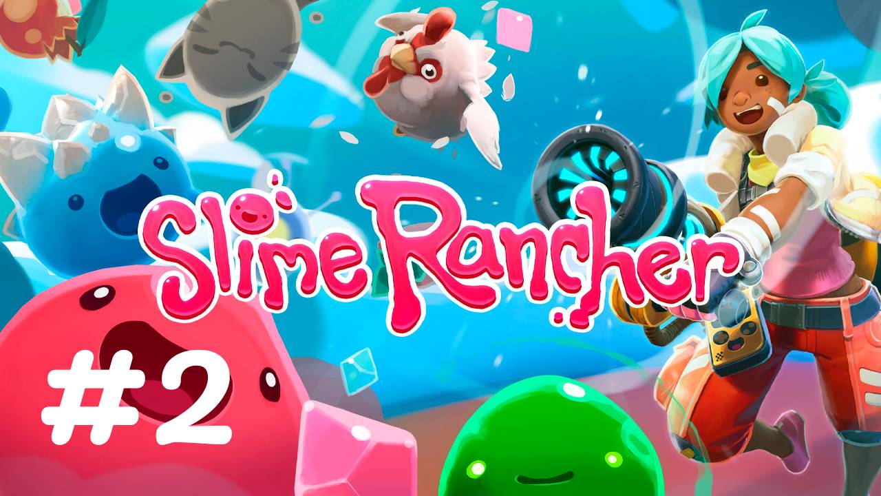 Открываем новые территории ✨🔮✨Slime Rancher✨🔮✨ № 2