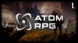 ATOM: RPG - Прохождение #1 - (Стрим от 15.12.2024)
