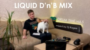 Liquid Drum and Bass Mix. Drum Time vol.5 - mixed by djragee