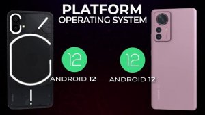 NOTHING PHONE 1 vs XIAOMI 12 PRO full comparison and review.