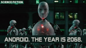 Cyborg. The year is 2068. A scary Story in the Science Fiction Genre. What awaits us very soon.