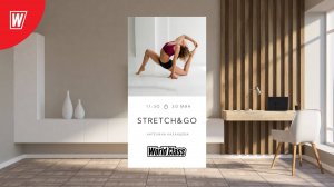 STRETCH & GO с Ангелиной Казанцевой|21 декабря 2024 в 11.30 по МСК|Онлайн-тренировки World Class