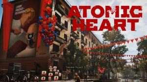 Atomic Heart . 1 серия