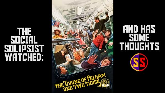 Solipsist Watched - The Taking of Pelham One Two Three 1974