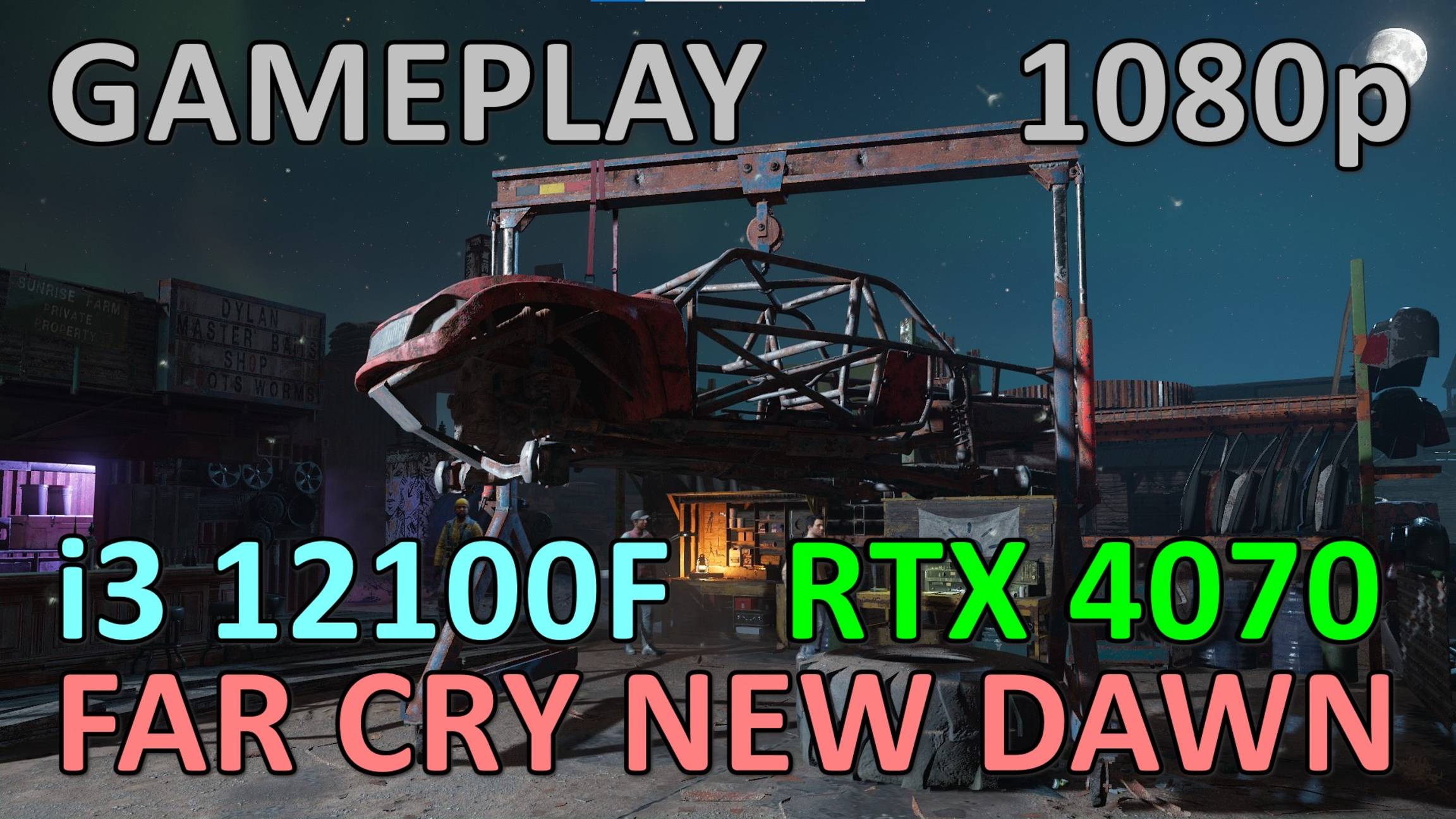 i3 12100F + RTX 4070 / FAR CRY NEW DAWN / GAME PLAY