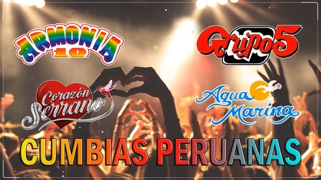 Cumbia Peruana  Los Mejores Temas de la Cumbia Peruana  Exitos de Siempre