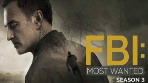 Сериал ФБР: Самые разыскиваемые преступники - 3 сезон 13 серия / FBI: Most Wanted
