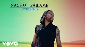 Nacho - Bailame (Davix Remix)