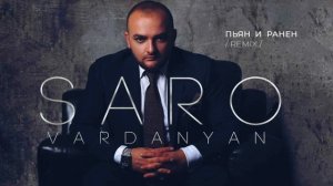 Saro Vardanyan - Drunk and Injured (REMIX)