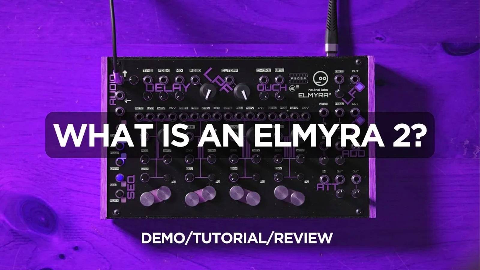 Neutral Labs Elmyra 2: Drone Synthesizer Review