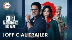 Khoj - Parchaiyon Ke Uss Paar TV Series, season 1 - Official Trailer | Zee Studios