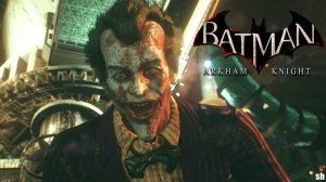 Batman  Arkham Knight►Прохождение без комментариев.#4