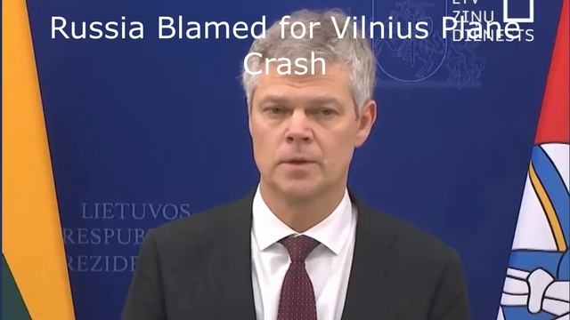 Russia Blamed for Vilnius Plane Crash