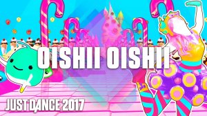 Just Dance 2017: Oishii Oishii by Wanko Ni Mero Mero