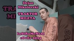 Dejan Nikolovski - Traktor Mileta Instrumental Cover (2024)