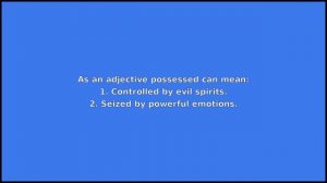 POSSESSED - Meaning and Pronunciation