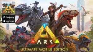 ARK: Ultimate Mobile Edition выходит на iOS и Android