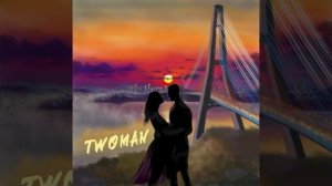 TWOMAN - Я помню