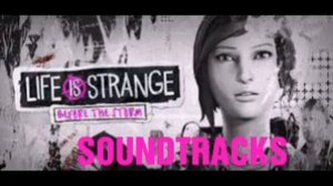 Life is strange before the storm SOUNDTRACKS