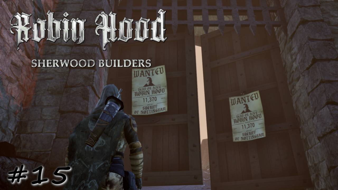 Прибытие в Ноттингем - #15 - Robin Hood - Sherwood Builders