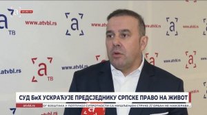 Суд БиХ ускраћује предсједнику Српске право на живот