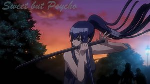 Saeko 毒島 冴子 _ Sweet but Psycho 「AMV」ᴴᴰ