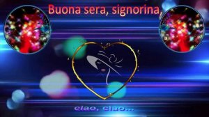 Добрый вечер, синьорина