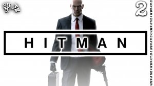 Неудачный полет (Hitman 2016) часть 2